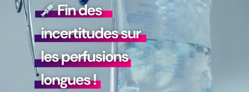 NGAP Fin des incertitudes sur les perfusions longues !